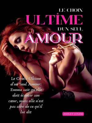 cover image of Le Choix Ultime d'un Seul Amour